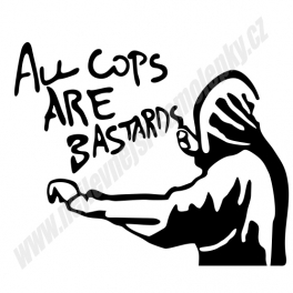 Samolepka All Cops Are Bastards