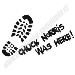 Samolepka Chuck Norris Was HERE!