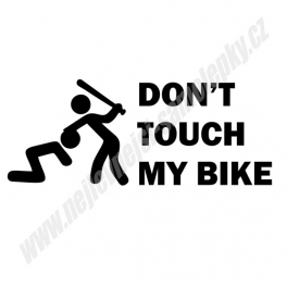 Samolepka Don't touch my Bike