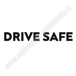 Samolepka DRIVE SAFE
