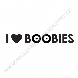 Samolepka I Love Boobies