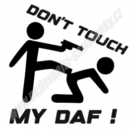 Samolepka Don't touch my DAF
