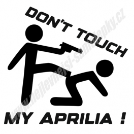 Samolepka Don't touch my Aprilia