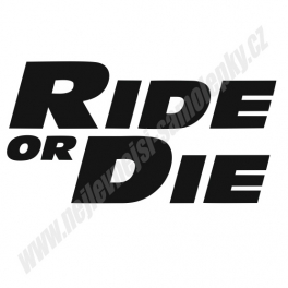 Samolepka Ride or Die