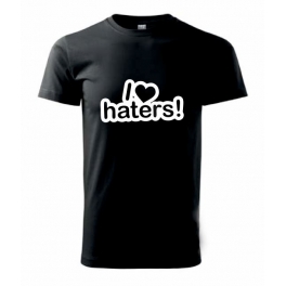 Tričko I Love Haters